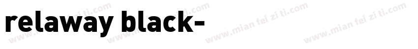 relaway black字体转换